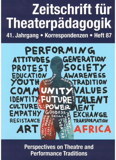 Heft 87:  Africa - Perspectives on Theatre and Performance Traditions
