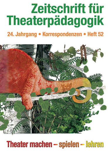 Heft 52: Theater machen - spielen - lehren