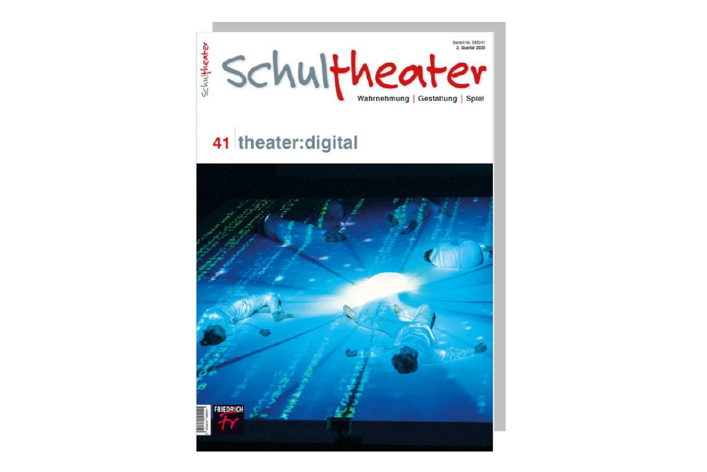 Cover Schultheater Wahrnehmung Gestaltung Spiel, Ausgabe 41: Theater digital