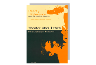 Cover Theater über Leben, Entwicklungsbezogene Theaterarbeit